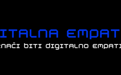 Kampanja i istraživanje: Digitalna empatija