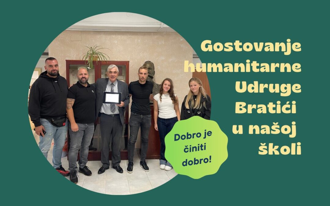 Gostovanje humanitarne Udruge Bratići u našoj školi